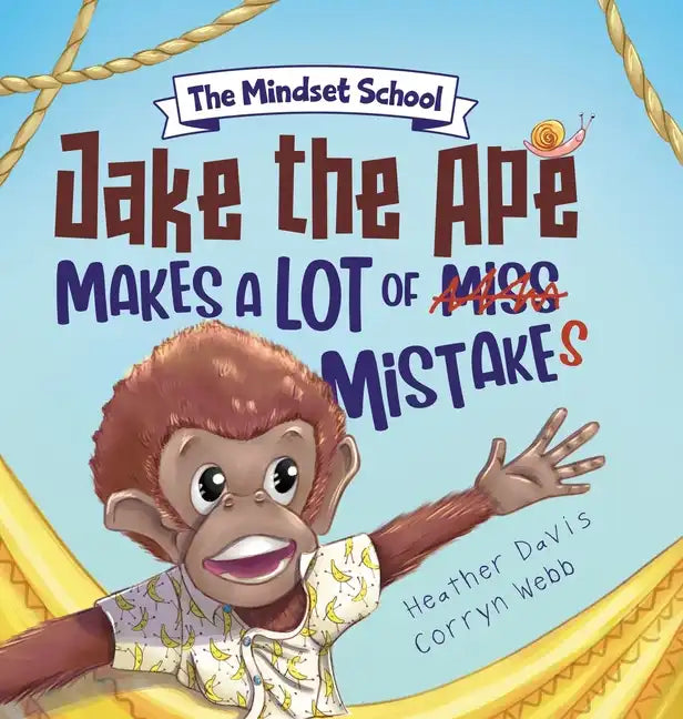 Jake the Ape Makes a lot of Mistakes!: A Growth Mindset Book for Kids - Hardcover