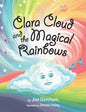 Clara Cloud and the Magical Rainbows - Hardcover