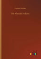 The Abenaki Indians - Paperback
