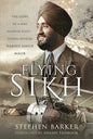 The Flying Sikh: The Story of a Ww1 Fighter Pilot - Flying Officer Hardit Singh Malik - Hardcover