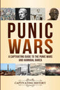 Punic Wars: A Captivating Guide to The Punic Wars and Hannibal Barca - Paperback