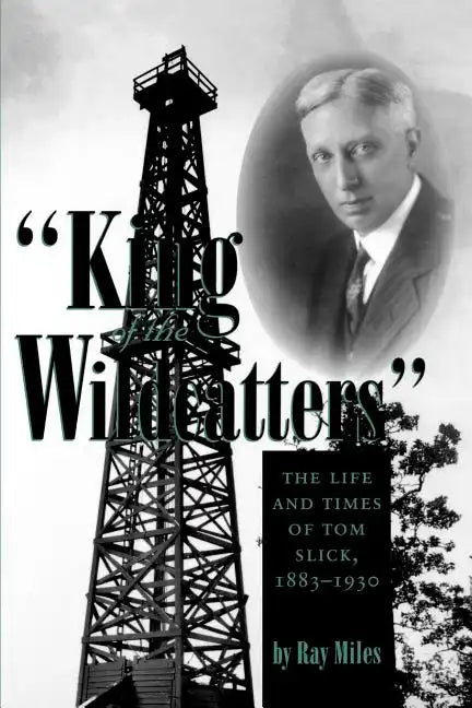 King of the Wildcatters - Paperback