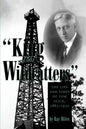 King of the Wildcatters - Paperback