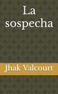 La sospecha - Paperback