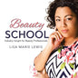 Beauty School: Industry Insight for Beauty Professionals - Paperback