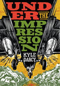 Under the Impression - Hardcover