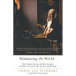 Rebalancing the World: Why Women Belong and Men Compete and How to Restore the Ancient Equilibrium - Paperback