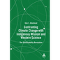 Confronting Climate Change with Indigenous Wisdom and Western Science: The Sustainability Revolution - Hardcover