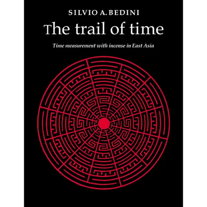 The Trail of Time: Time Measurement with Incense in East Asia - Paperback