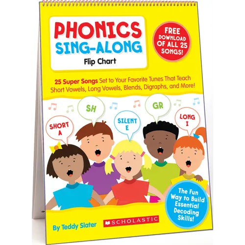 Phonics Sing-Along Flip Chart: 25 Super Songs Set to Your Favorite Tunes That Teach Short Vowels, Long Vowels, Blends, Digraphs, and More! [With CD (A - Spiral