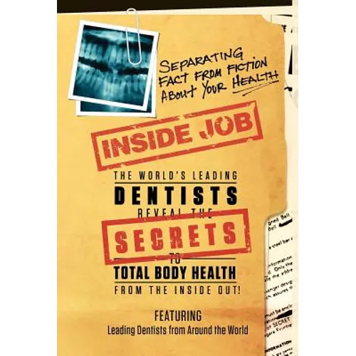 Inside Job: Separating Fact from Fiction About YOUR Health - Hardcover