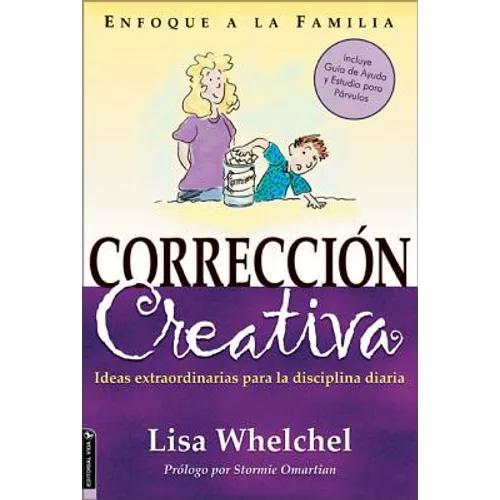 Corrección Creativa: Ideas Extraordinarias Para La Disciplina Diaria - Paperback