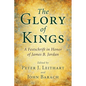 The Glory of Kings: A Festschrift in Honor of James B. Jordan - Paperback