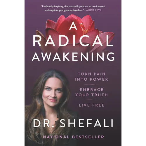 A Radical Awakening: Turn Pain Into Power, Embrace Your Truth, Live Free - Paperback