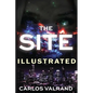 The Site: Illustrated - Paperback