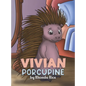 Vivian Porcupine - Hardcover