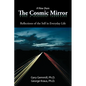 A View from the Cosmic Mirror: Reflections of the Self in Everyday Life - Paperback