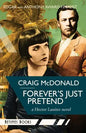 Forever's Just Pretend: A Hector Lassiter novel - Paperback