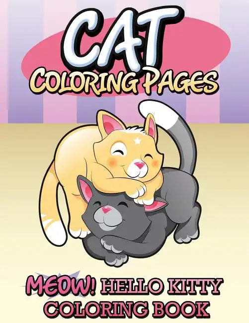 Cat Coloring Pages (Meow! Hello Kitty Coloring Book) - Paperback