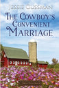 The Cowboy's Convenient Marriage - Paperback