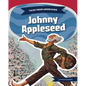 Johnny Appleseed - Library Binding