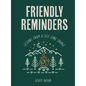 Friendly Reminders: Lessons from a Self-Care Savage - Hardcover