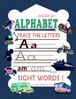 Trace Letters Of The Alphabet and Sight Words (On The Go): Preschool Practice Handwriting Workbook: Kindergarten and Kids Ages 3-6 Reading And Writing - Paperback