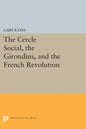 The Cercle Social, the Girondins, and the French Revolution - Paperback