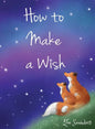 How to Make a Wish - Hardcover