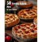 50 Freshly Baked Pies - Paperback