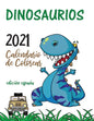 Dinosaurios 2021 Calendario de Colorear (Edición españa) - Paperback