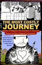 The Most Costly Journey: Stories of Migrant Farmworkers in Vermont Drawn by New England Cartoonists - Paperback