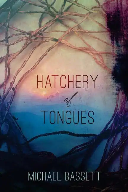 Hatchery of Tongues - Paperback