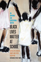 Black Lives Matter at School - Hardcover