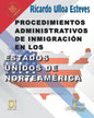 Procedimientos Administrativos de Inmigración en los Estados Unidos de Norteamérica - Paperback
