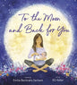 To the Moon and Back for You - Hardcover