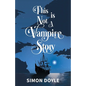 This is Not a Vampire Story - Paperback