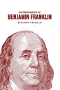 Autobiography of Benjamin Franklin - Paperback