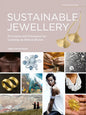 Sustainable Jewellery. Updated Edition: Principles and Processes for Creating an Ethical Brand - Paperback