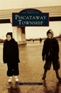 Piscataway Township - Hardcover