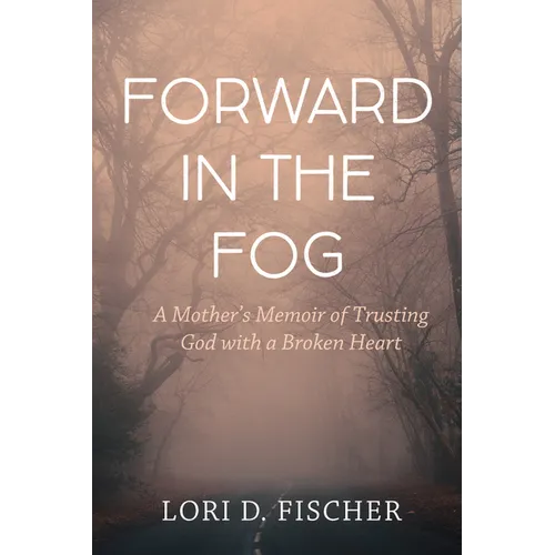 Forward in the Fog - Paperback