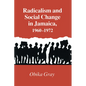 Radicalism and Social Change in Jamaica, 1960-1972 - Paperback