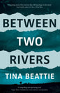 Between Two Rivers - Paperback