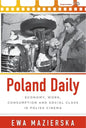 Poland Daily: Economy, Work, Consumption and Social Class in Polish Cinema - Paperback