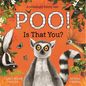 Poo! Is That You? - Hardcover