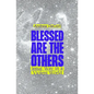 Blessed Are the Others: Jesus' Way in a Violent World - Paperback