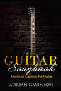 Guitar Songbook: American Classics for Guitar - Paperback
