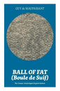 Ball of Fat (Boule de Suif) - The Classic Unabridged English Edition: The True Life Story Behind Uncle Tom's Cabin - Paperback