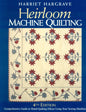 Heirloom Machine Quilting: A Comprehensive Guide to Hand-Quilting Effects Using Your Sewing Machine - Paperback