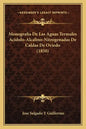 Monografia De Las Aguas Termales Acidulo-Alcalino-Nitrogenadas De Caldas De Oviedo (1850) - Paperback